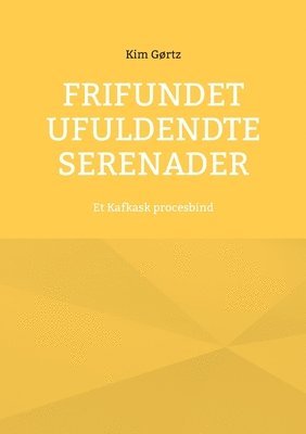 bokomslag Frifundet Ufuldendte serenader