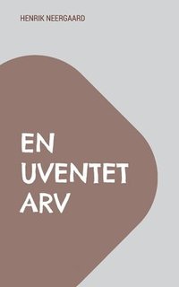 bokomslag En uventet arv: Hæfte 1