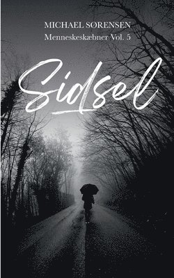 Michael Sørensen - Sidsel, Häftad
