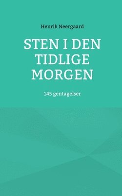 Sten i den tidlige morgen 1