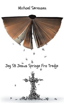 Michael Sørensen - Jeg Så Jesus Springe Fra Tredje, Häftad