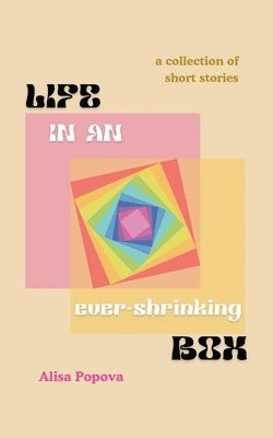 Life in an ever-shrinking box 1