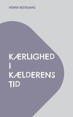 Krlighed i klderens tid 1