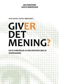 bokomslag Giver det mening?