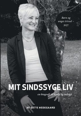 Gitte Hedegaard - Mit Sindssyge Liv, Häftad