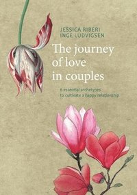 bokomslag The journey of love in couples