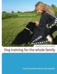 bokomslag Dog training for the whole family