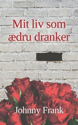Johnny Frank - Mit liv som ædru dranker, Häftad