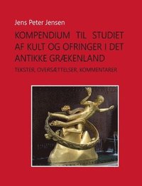 bokomslag Kompendium til studiet af kult og ofringer i det antikke Grækenland