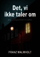 Det, vi ikke taler om