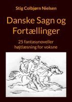Stig Colbjørn Nielsen - Danske Sagn og Fortællinger, Häftad