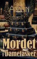 Freya Anduin - Mordet i Dametasker, Häftad. Tillgänglighet: Lägg i varukorg
