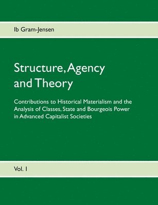 Structure, Agency and Theory 1