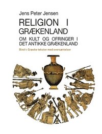 bokomslag Religion i Grækenland - Om kult og ofringer i det antikke Grækenland