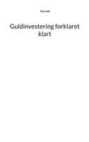 Nyrvald - Guldinvestering forklaret klart, Häftad