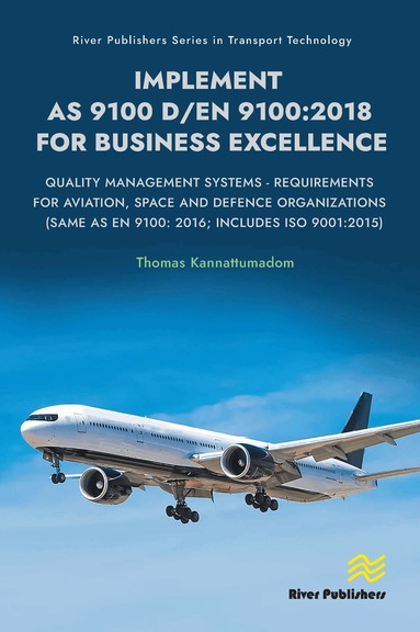 Thomas Kannattumadom - Implement AS 9100 D/EN 9100:2018 for Business Excellence, Inbunden