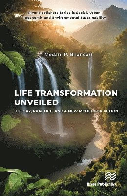 Medani P. Bhandari - Life Transformation Unveiled, Inbunden