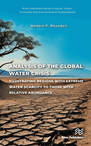 Medani P. Bhandari - Analysis of the Global Water Crisis, Inbunden