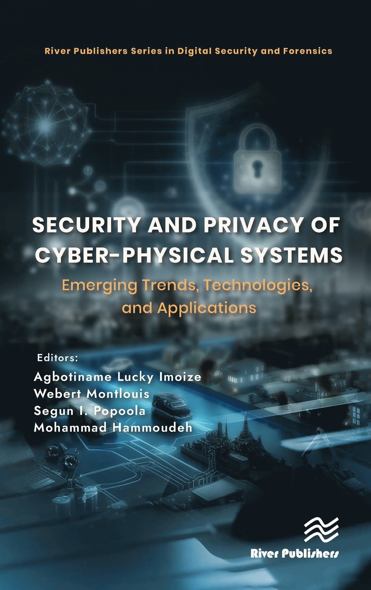 Agbotiname Lucky Imoize, Webert Montlouis, Segun I. Popoola, Mohammad Hammoudeh - Security and Privacy of Cyber-Physical Systems, Inbunden