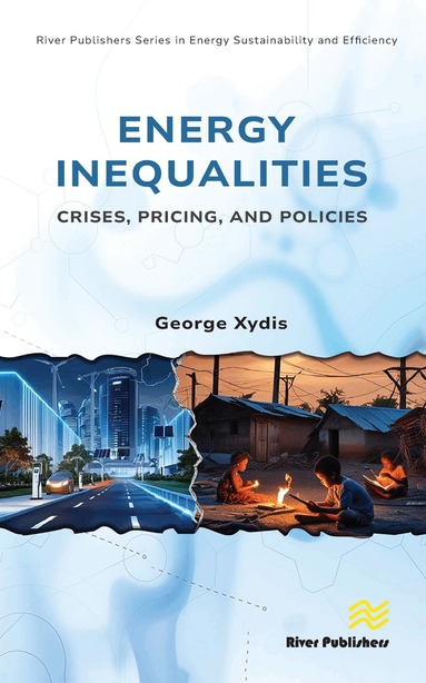 George Xydis - Energy Inequalities: Crises, Pricing, and Policies, Inbunden