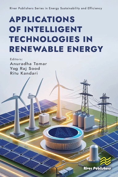Anuradha Tomar, Yog Raj Sood, Ritu Kandari - Applications of Intelligent Technologies in Renewable Energy, Inbunden