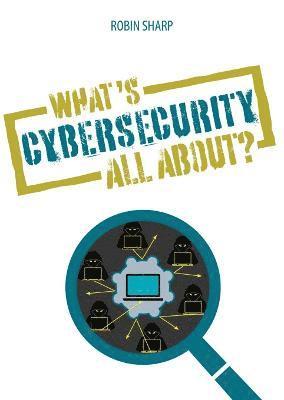 What's Cybersecurity All About? 1