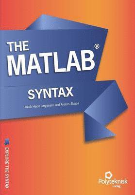 bokomslag The MATLAB Syntax