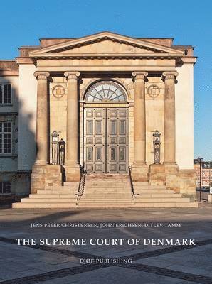 Jens Peter Christensen, John Erichsen, Ditlev Tamm - Supreme Court of Denmark, Inbunden