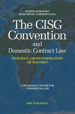 Joseph Lookofsky, Mads Bryde Andersen - CISG Convention and Domestic Contract Law, Inbunden