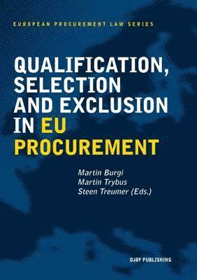 Martin Burgi, Martin Trybus, Steen Treumer - Qualification, Selection and Exclusion in EU Procurement, Häftad