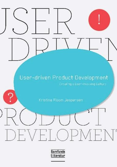 Kristina Risom Jespersen - User-Driven Product Development, Häftad