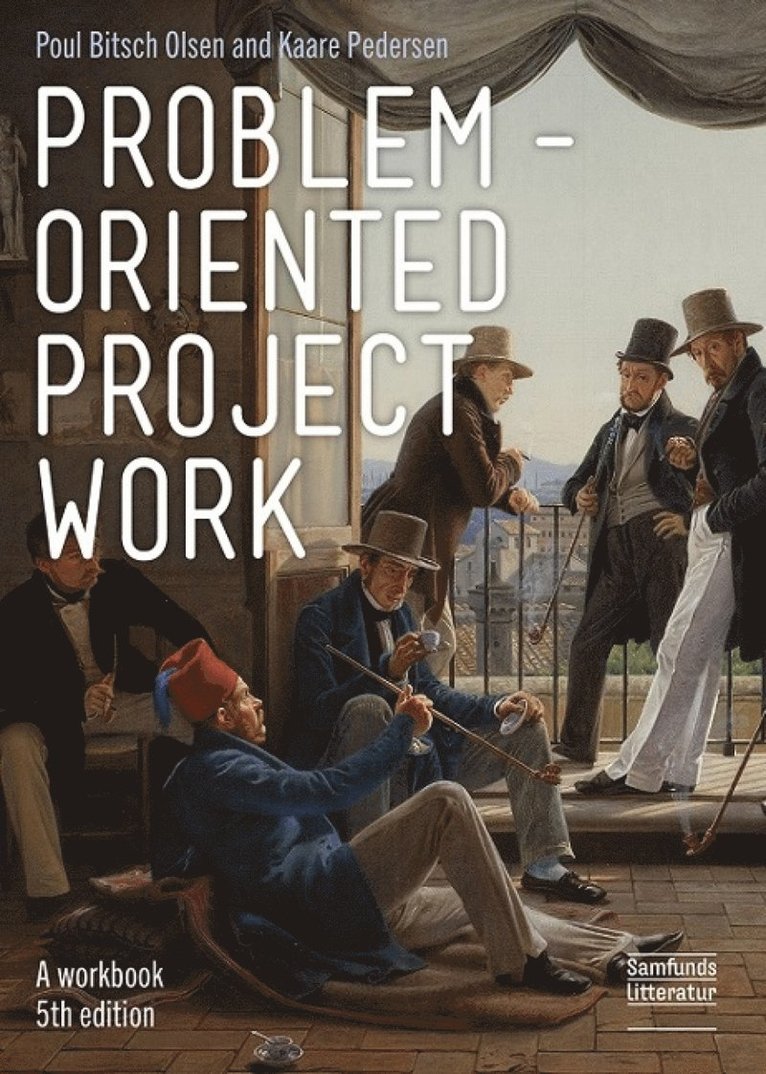 Poul Bitsch Olsen, Kaare Pedersen - Problem-oriented Project Work, Häftad