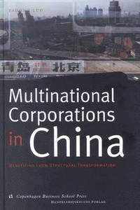 bokomslag Multinational Corporations in China