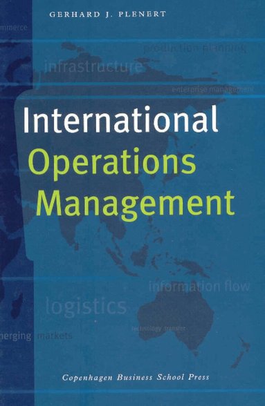 Gerhard J Plenert - International Operations Management, Inbunden