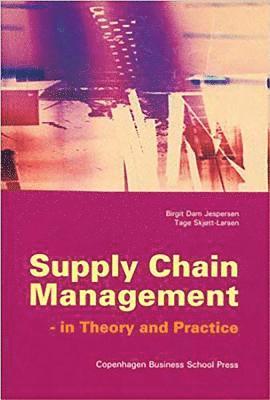Birgit Dam Jespersen, Tage Skjott-Larsen - Supply Chain Management, Häftad