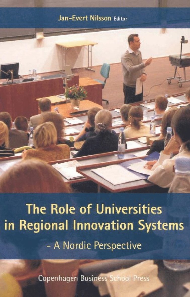 Jan-Evert Nilsson - Role of Universities in Regional Innovation Systems, Häftad