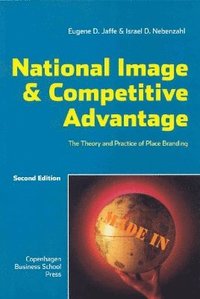 bokomslag National image & competitive advantage : the theory and pracetice of place branding