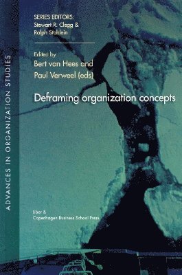 bokomslag Deframing Organization Concepts