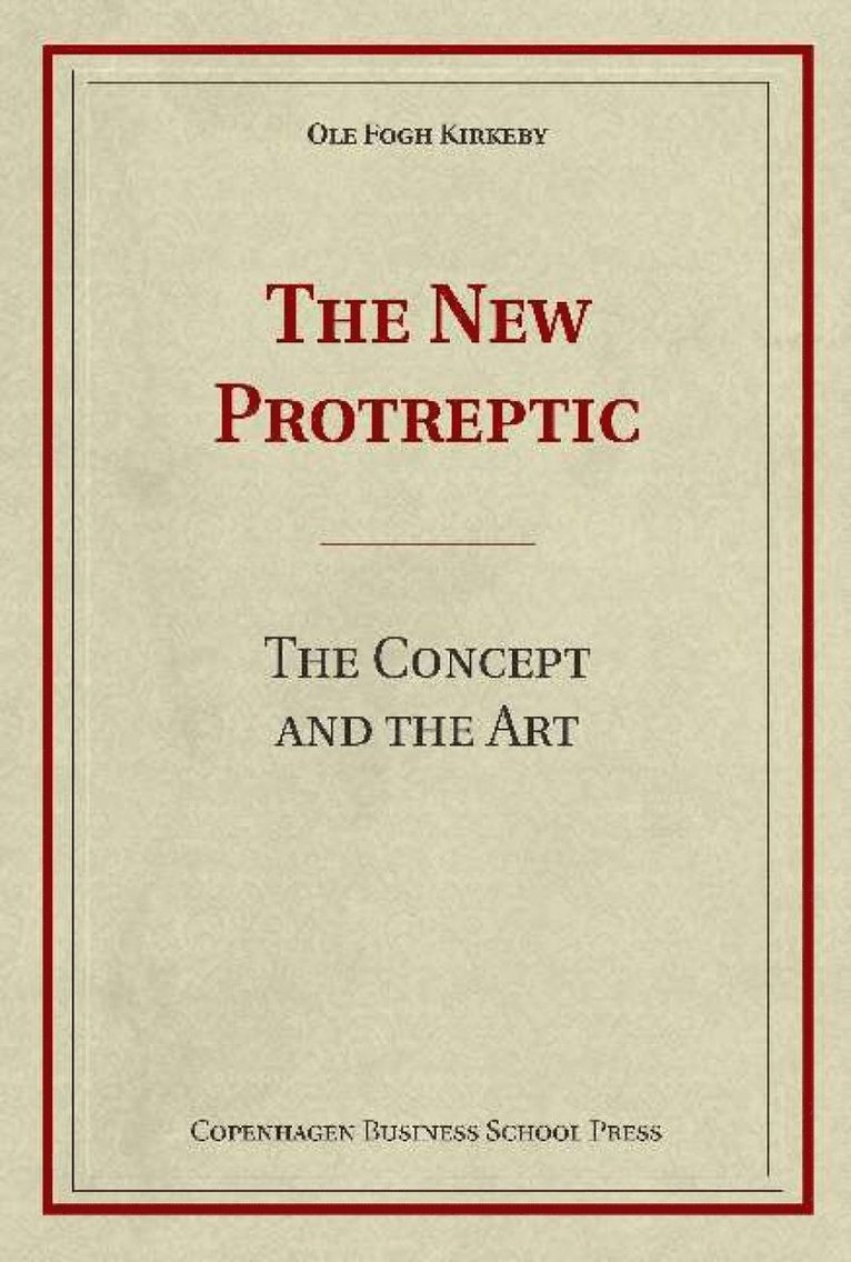Ole Fogh Kirkeby - New Protreptic, Häftad
