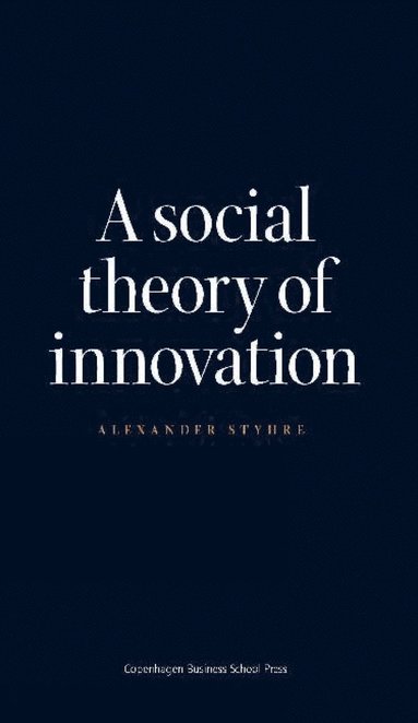 bokomslag Social Theory of Innovation