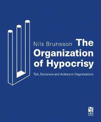 The Organization of Hypocrisy 1