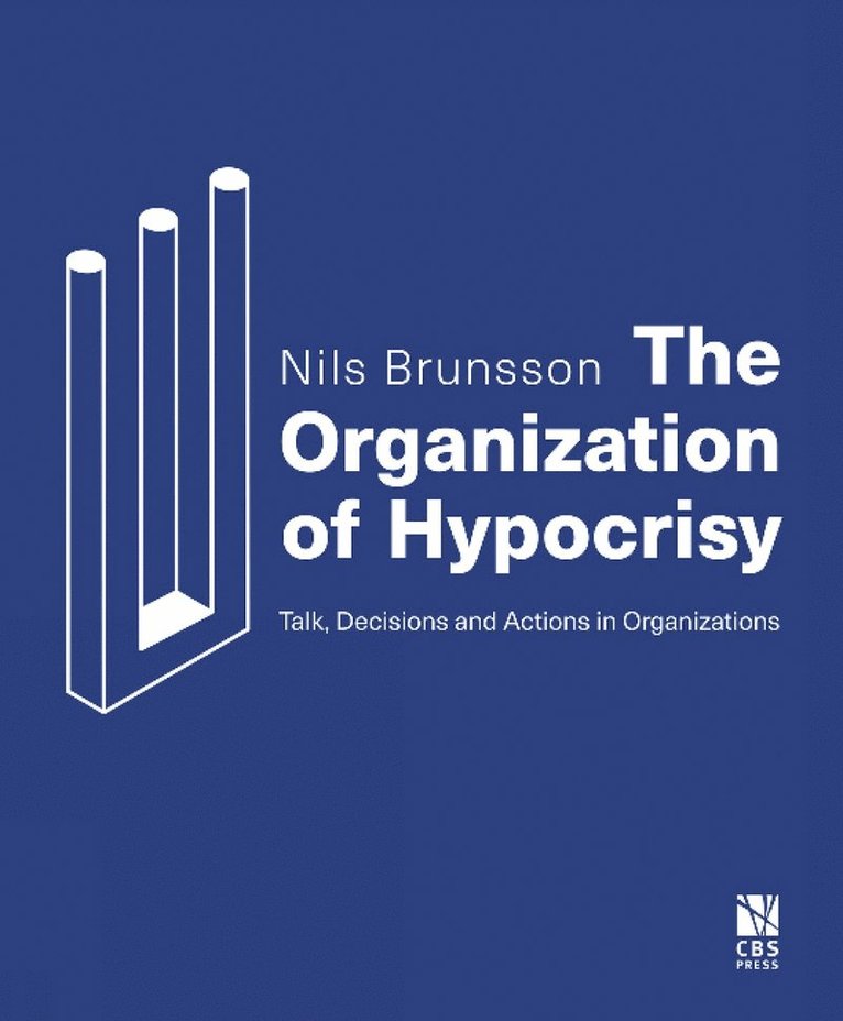 Nils Brunsson - Organization of Hypocrisy, Häftad