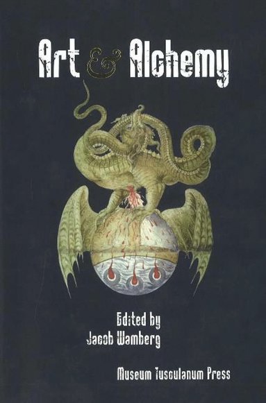 Jacob Wamberg - Art & Alchemy, Häftad