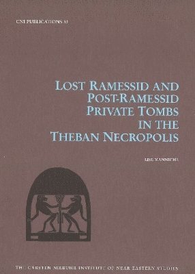 Lost Ramessid & Late Period Tombs in the Theban Necropolis 1