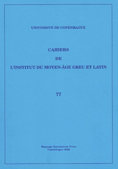 Sten Ebbesen - Cahiers de l'Institut du Moyen-Âge Grec et Latin, Häftad