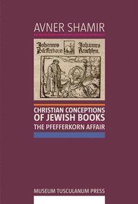 bokomslag Christian Conceptions of Jewish Books