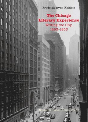 bokomslag Chicago Literary Experience