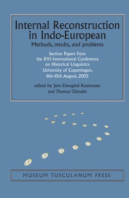 Jens Elmegard Rasmussen, Thomas Olander - Internal Reconstruction in Indo-European, Inbunden
