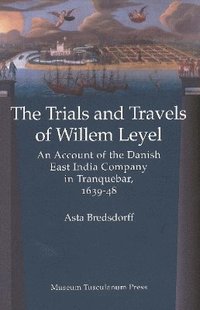 bokomslag Willem Leyel's Travel to India 1639-1643