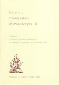 bokomslag Care and Conservation of Manuscripts 10